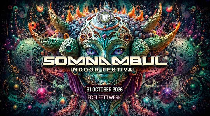 SOMNAMBUL - THE INDOOR FESTIVAL · 31 Oct 2026 · Hamburg (Germany)
